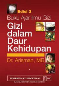 Gizi Dalam Daur Kehidupan : Buku Ajar Ilmu Gizi