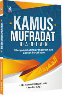 Kamus Mufradat Harian : Dilengkapi Latihan Pengayaan dan Contoh Percakapan