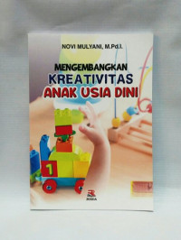 Kembangkan Kreativitas Anak Usia Dini