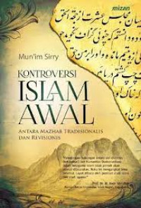 Kontroversi Islam Awal : Antara Mazhab Tradisional dan Revisionis