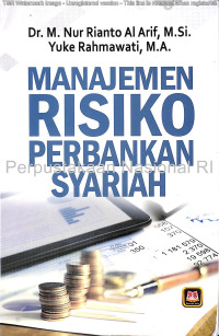 Manajemen Risiko Perbankan Syariah (Suatu Pengantar)