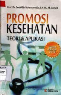 Promosi Kesehatan Teori & Aplikasi