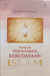 Sejarah Peradaban & Kebudayaan Islam