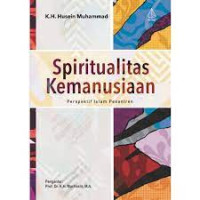 Spiritualitas Kemanusiaan : Perspektif Islam Pesantren